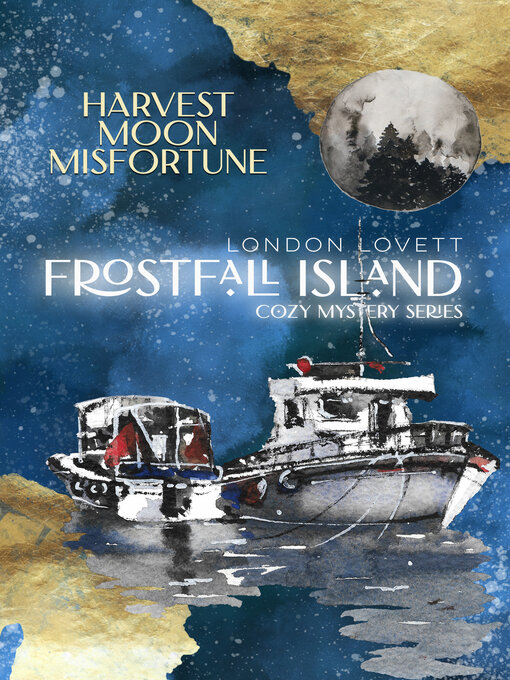 Title details for Harvest Moon Misfortune by London Lovett - Available